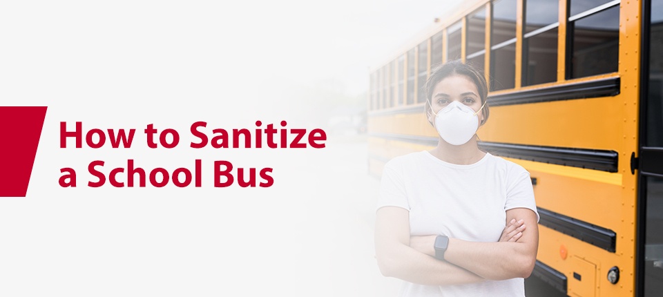 How to Sanitize a School Bus