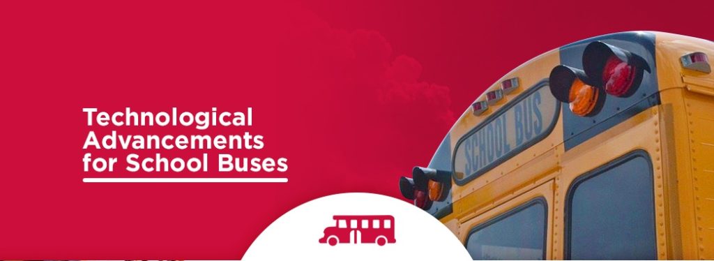 Technological Advancements For School Buses