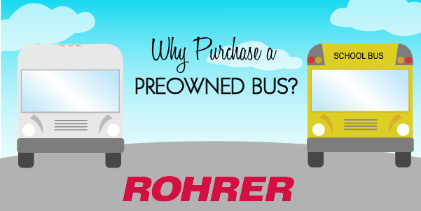 Why Select A Pre-Owned Bus Over A New One?