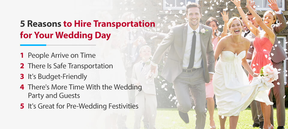 5 reasons to hire transportation on your wedding day