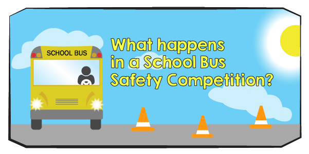 What Happens During a School Bus Safety Competition?